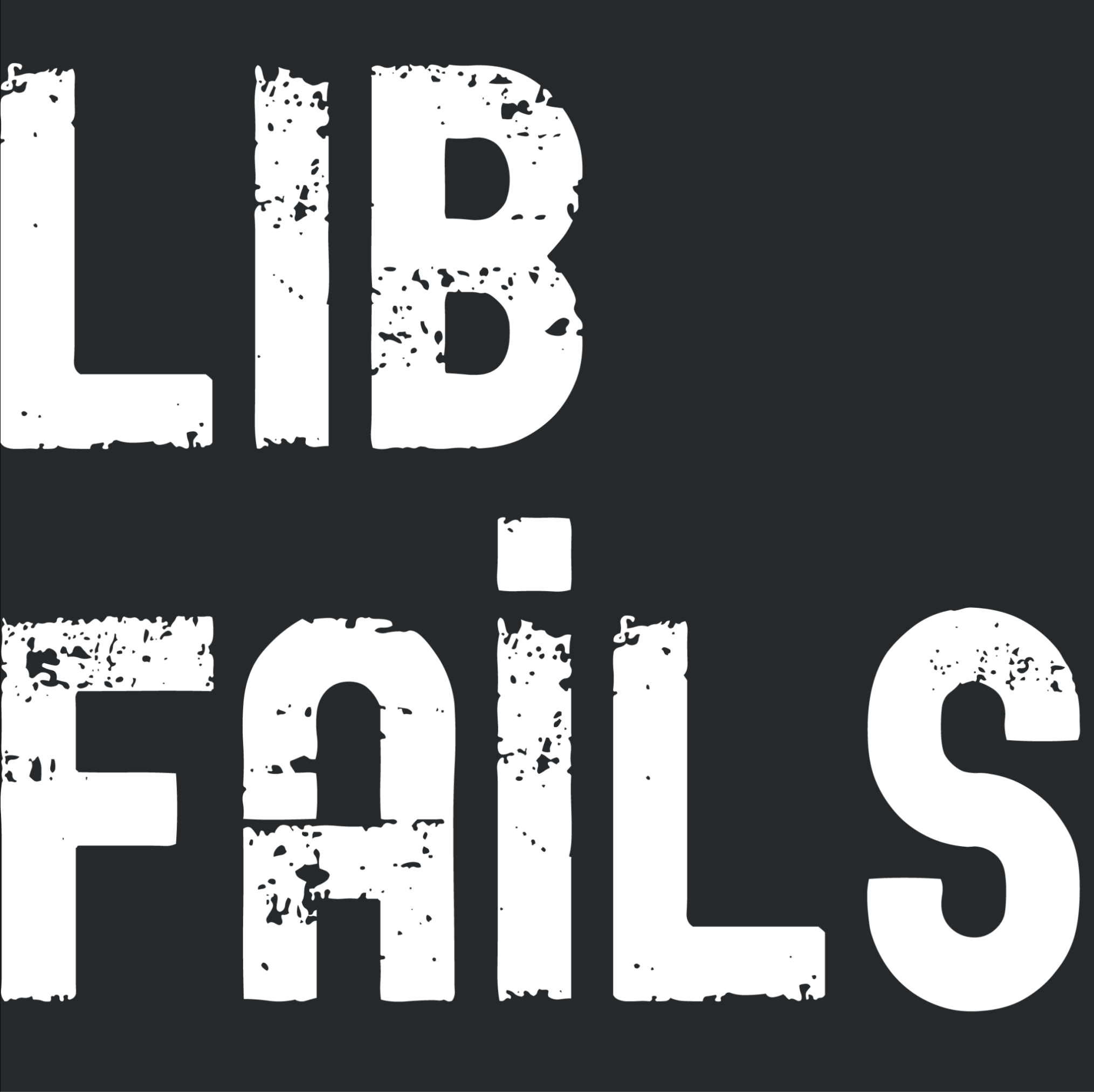 Logo for the podcast LibFails